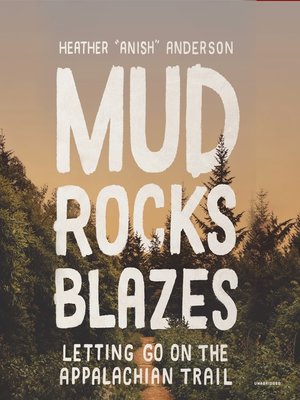 cover image of Mud, Rocks, Blazes